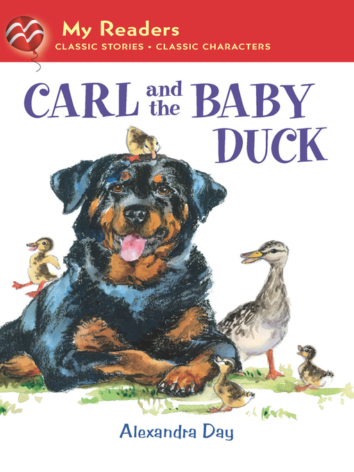 Title details for Carl and the Baby Duck by Alexandra Day - Wait list